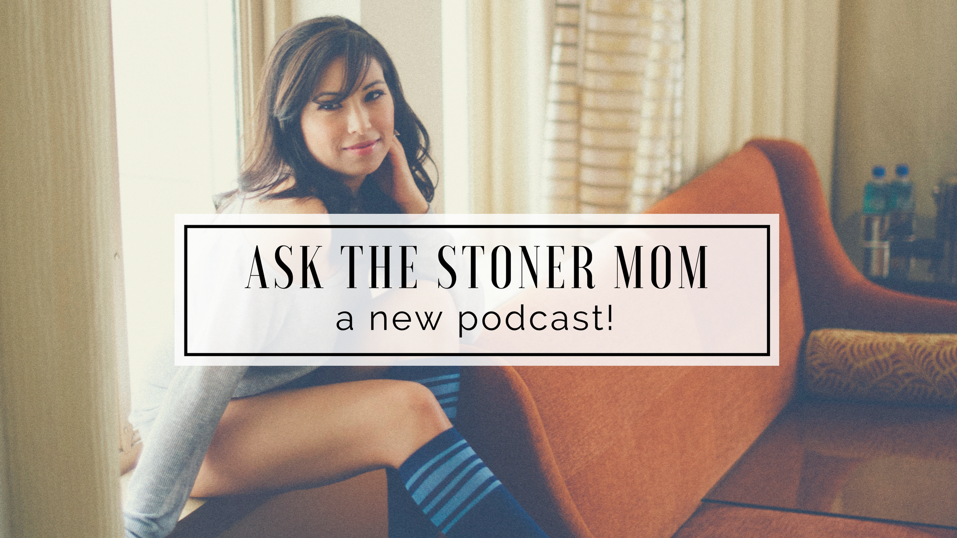 ask the stoner mom podcast